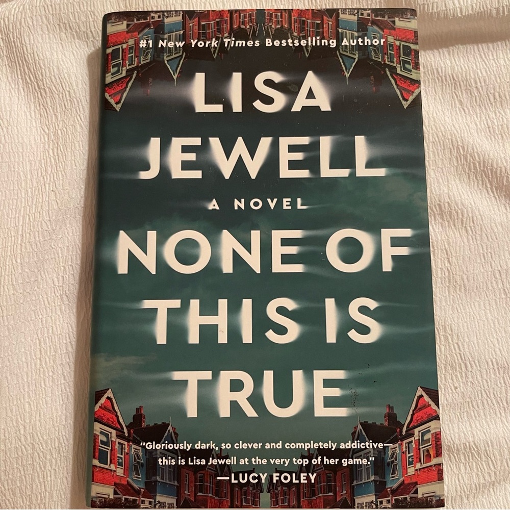 None Of This Is True - Lisa Jewell